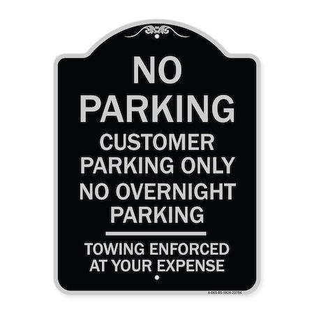 Signmission No Parking Customer Parking Only No Overnight Parking Towing Enforced at Your Expense, BS-1824-23754 A-DES-BS-1824-23754